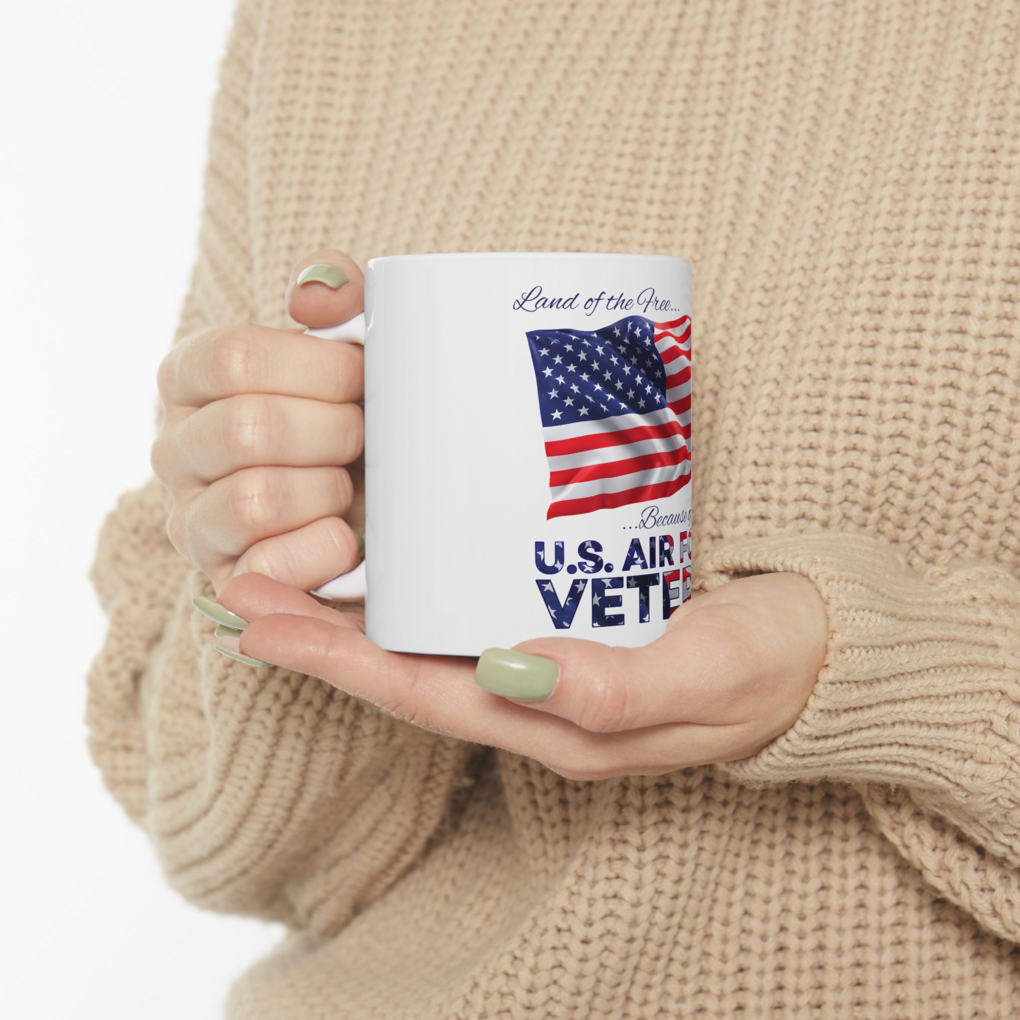 Veteran Mug — U.S. Air Force 'Land of the Free...Because of the Brave' Ceramic Coffee Cup 11oz/15oz