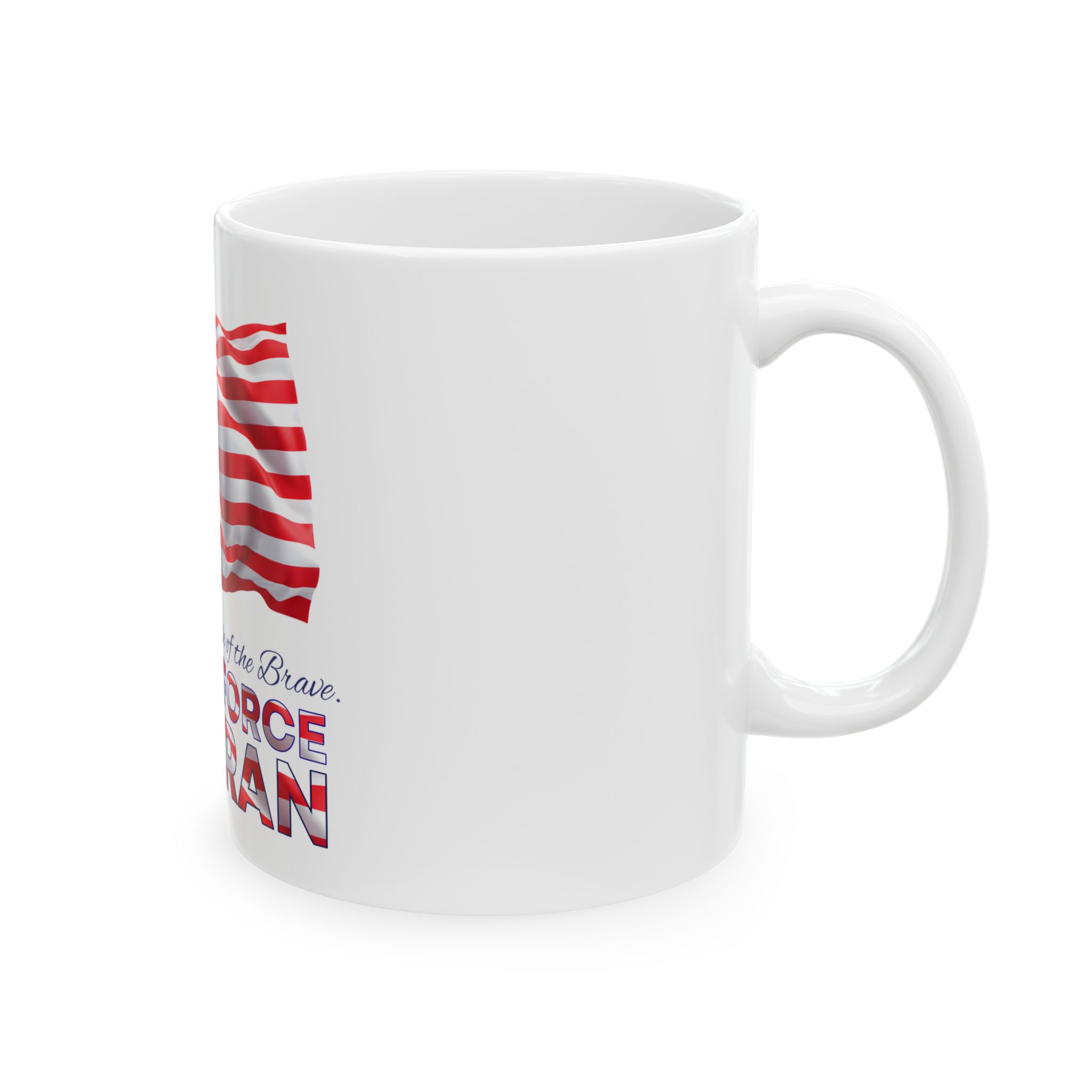 Veteran Mug — U.S. Air Force 'Land of the Free...Because of the Brave' Ceramic Coffee Cup 11oz/15oz - Image 4